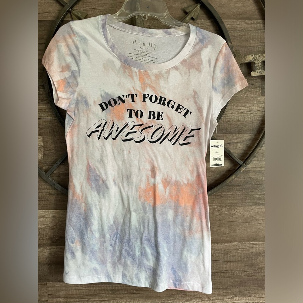 NWT Don’t Forget to be Awesome Tie Dye Shirt Large